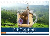 Dein Teekalender für Geniesser und Teefreunde (Wandkalender 2025 DIN A4 quer), CALVENDO Monatskalender