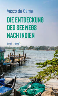 Vorderes Coverbild Die Entdeckung des Seewegs nach Indien