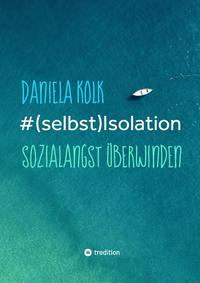#(selbst)Isolation