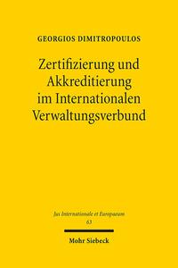 Zertifizierung und Akkreditierung im Internationalen Verwaltungsverbund