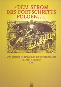 Dem Strom des Fortschritts folgen...