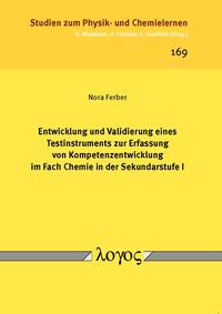 Vorderes Coverbild Entwicklung und Validierung eines Testinstruments zur Erfassung von Kompetenzentwicklung im Fach Chemie in der Sekundarstufe I
