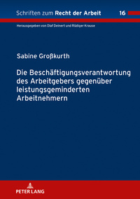 Vorderes Coverbild Die Beschäftigungsverantwortung des Arbeitgebers gegenüber leistungsgeminderten Arbeitnehmern
