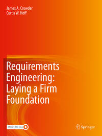 Requirements Engineering: Laying a Firm Foundation