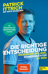 Die richtige Entscheidung. Warum ich es liebe, Schiedsrichter zu sein