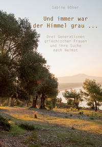 Und immer war der Himmel grau ...