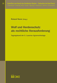 Wolf und Herdenschutz als rechtliche Herausforderung