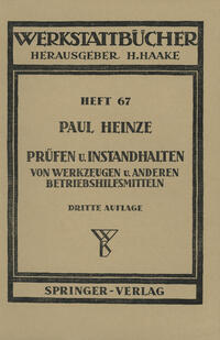 Prüfen und Instandhalten von Werkzeugen und anderen Betriebshilfsmitteln