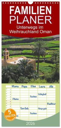 Familienplaner 2026 - Unterwegs im Weihrauchland Oman mit 5 Spalten (Wandkalender, 21 x 45 cm) CALVENDO
