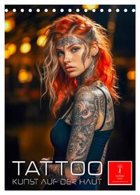 Tattoo Kunst auf der Haut (Tischkalender 2026 DIN A5 hoch), CALVENDO Monatskalender