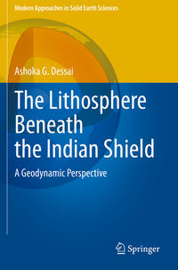 Vorderes Coverbild The Lithosphere Beneath the Indian Shield