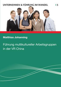 Vorderes Coverbild Führung multikultureller Arbeitsgruppen in der VR China