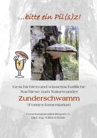 Veröffentlichungen des Forschungsinstitutes Biopol / ...bitte ein Pil(s)z