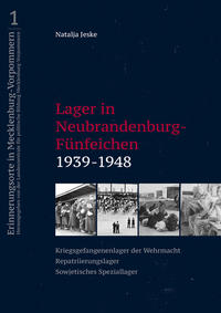 Lager in Neubrandenburg-Fünfeichen 1939-1948
