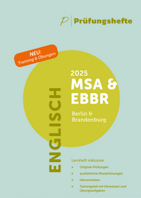 Prüfungsheft & Training - 2025 Englisch MSA und eBBR – Berlin und Brandenburg – Original-Prüfungen und Lösungen