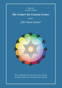 Die Geburt des ganzen Gottes, Band 5