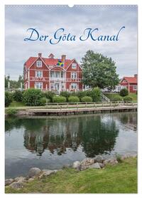 Der Göta Kanal (Wandkalender 2026 DIN A2 hoch), CALVENDO Monatskalender