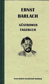 Ernst Barlach - Güstrower Tagebuch