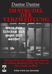 IM STRUDEL DER VERZWEIFLUNG - Wenn dein Schicksal sich gegen dich wendet