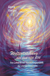 Weltentstehung aus dem ICH-BIN