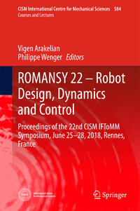 ROMANSY 22 – Robot Design, Dynamics and Control
