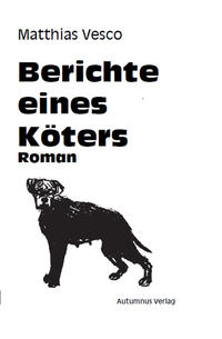 Berichte eines Köters
