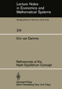 Refinements of the Nash Equilibrium Concept