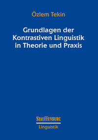 Grundlagen der Kontrastiven Linguistik in Theorie und Praxis