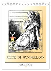Alice im Wunderland - Weltliteraturkalender (Tischkalender 2025 DIN A5 hoch), CALVENDO Monatskalender