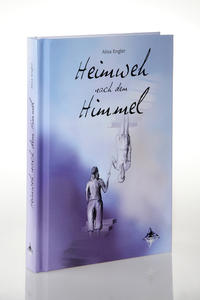 Heimweh nach dem Himmel