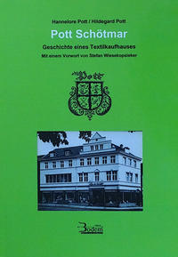 Pott Schötmar. Geschichte eines Textilkaufhauses