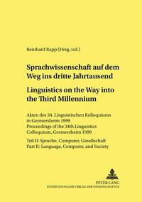 Sprachwissenschaft auf dem Weg in das dritte Jahrtausend / Linguistics on the Way into the Third Millennium