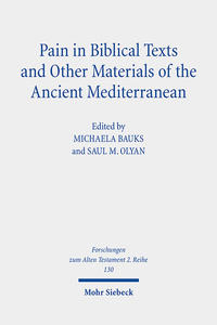 Pain in Biblical Texts and Other Materials of the Ancient Mediterranean