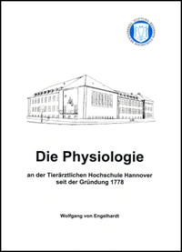 Die Physiologie an der Tierärztlichen Hochschule Hannover seit der Gründung 1778