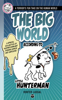 The Big World According to Little Hunterman