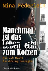 Manchmal ist das Leben echt zum Kotzen