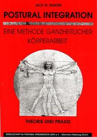 Postural Integration - Theorie und Praxis