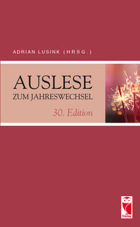 Auslese zum Jahreswechsel. 30. Edition