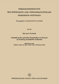 Feststellung des optimalen Gasgehaltes von Bronzen zur Erzielung druckdichter Gußstücke