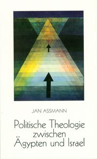 Politische Theologie zwischen Ägypten und Israel