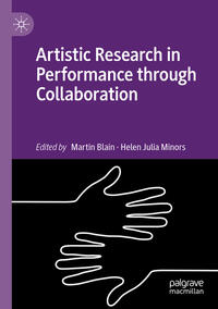 Artistic Research in Performance through Collaboration