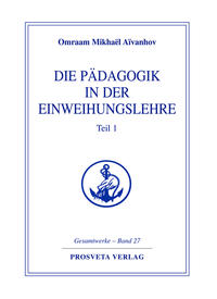 Die Pädagogik in der Einweihungslehre - Teil 1