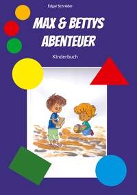 Vorderes Coverbild Max & Bettys Abenteuer