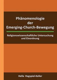 Vorderes Coverbild Phänomenologie der Emerging-Church-Bewegung
