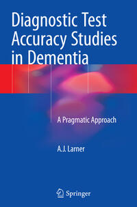 Diagnostic Test Accuracy Studies in Dementia