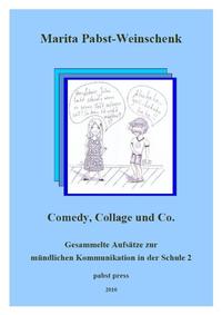 Comedy, Collage und Co