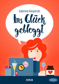Vorderes Coverbild Ins Glück gebloggt