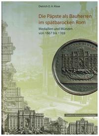 Die Päpste als Bauherren im spätbarocken Rom