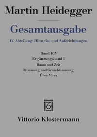 Raum und Zeit – Stimmung und Grundstimmung – Über Marx