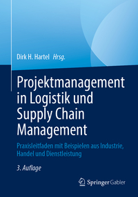 Projektmanagement in Logistik und Supply Chain Management